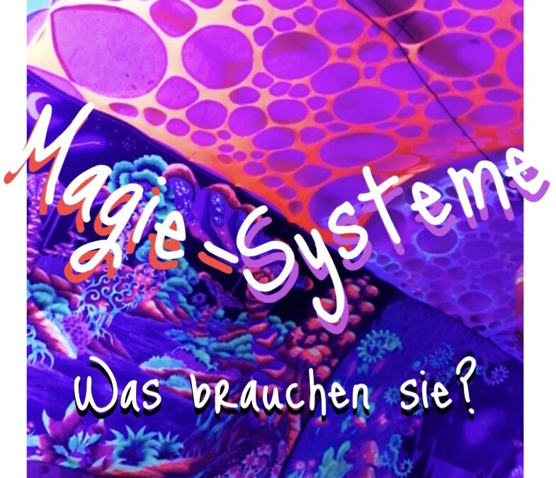Fantasy schreiben: Magie und Magiesysteme